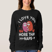 Sweatshirt Je T'Aime Plus Que Des Siestes (Devant)