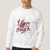 Sweatshirt Je T'Aime Tant (Devant)