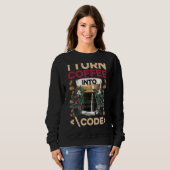 Sweatshirt Je Transforme Le Café En Code Fun Web Developers C (Devant entier)
