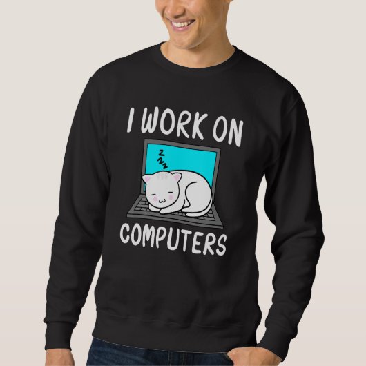 Sweatshirt Je Travaille Sur Ordinateurs Chat - Cat Accessoire (Devant)