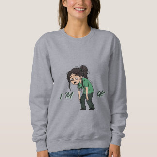 Sweatshirt Je vais bien
