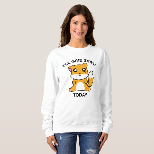Sweatshirt Je Vais Donner Zero Fox Aujourd'Hui (Devant entier)