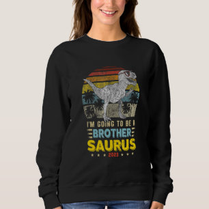 Sweatshirt Je vais être un frère Dinosaur Rex Vintage