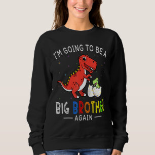 Sweatshirt Je vais être un grand frère à nouveau 2023 Dinosau