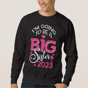 Sweatshirt Je vais être une grande soeur 2023 Grossesse Annou