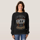 Sweatshirt Je Veux Boire Du Café Pet Mon Havapoo Ou Havapoo (Devant entier)