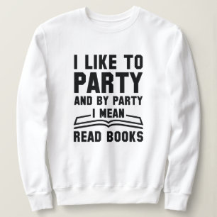 Sweatshirt Je Veux Dire Lire Des Livres