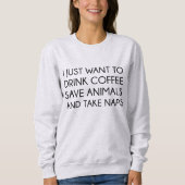 Sweatshirt Je Veux Juste (Devant)