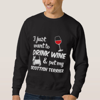 Sweatshirt Je Veux Juste Boire Du Vin &amp Pet Mon Ter Écossa
