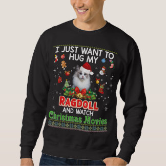 Sweatshirt Je Veux Juste Embrasser Mon Chat De Ragdoll Et Reg