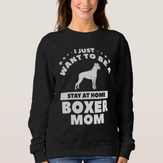 Sweatshirt Je veux juste être une maman boxer à la maison 1