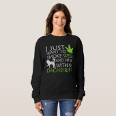 Sweatshirt Je Veux Juste Fumer De L'Herbe Et Accrocher Avec M (Devant entier)