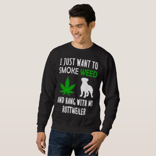 Sweatshirt Je Veux Juste Fumer De L'Herbe Et Accrocher Avec M (Devant entier)