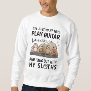Sweatshirt Je Veux Juste Jouer Guitare Chemise Mignonne Humou