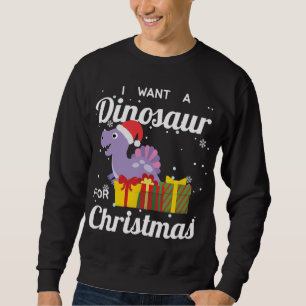 Sweatshirt Je Veux Un Dinosaure Pour Noël Drôle Mignonne Dino