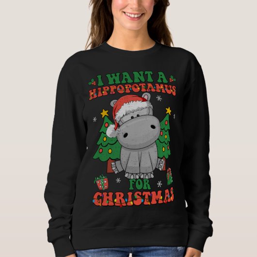Sweatshirt Je Veux Un Hippopotame Pour Les Lumières De Noël P (Devant)