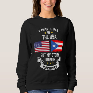 Sweatshirt Je Vis Peut-Être Aux Etats-Unis Mais Mon Histoire
