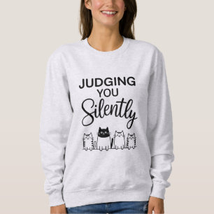 Sweatshirt JE VOUS JUGE Silencieusement