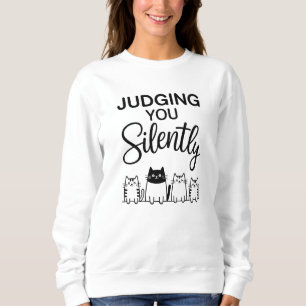Sweatshirt JE VOUS JUGE Silencieusement