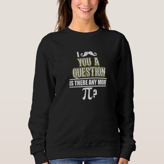 Sweatshirt Je Vous Moustache Une Question Est Il Y A Plus Pi (Devant)
