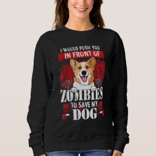 Sweatshirt Je Vous Poussais Devant Les Zombies Pour Sauver Ma