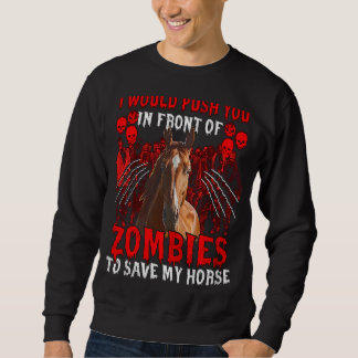 Sweatshirt Je Vous Poussais Devant Les Zombies Pour Sauver Mo