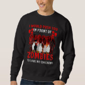 Sweatshirt Je Vous Poussais Devant Les Zombies Pour Sauver Mo (Devant)