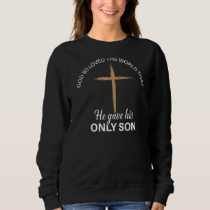 Sweatshirt Jean 316 La Bible Verse Dieu Si Aimé Le Monde
