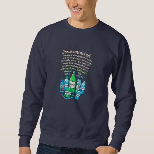 Sweatshirt Jean 4:13-14 - Chrétien (Devant)