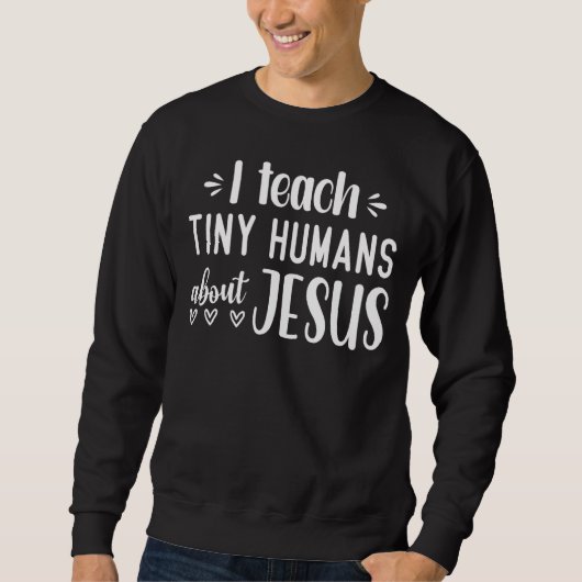 Sweatshirt J'Enseigne À De Petits Humains Jésus 14 (Devant)