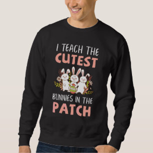 Sweatshirt J'Enseigne Les Lapins Les Plus Couteux Dans Le Pat