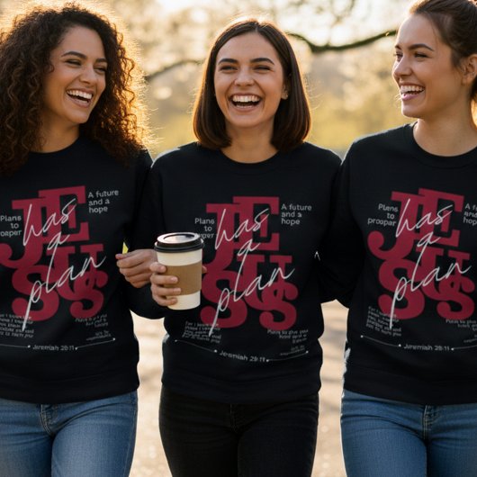 Sweatshirt Jésus a un plan – Jérémie 29:11