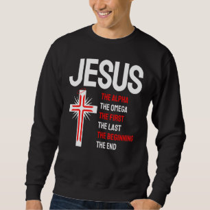Sweatshirt Jésus Alpha Omega First Last Start End Christi