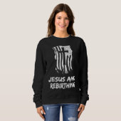 Sweatshirt Jesus And Rebirthing Christian Rebirthing Therapis (Devant entier)