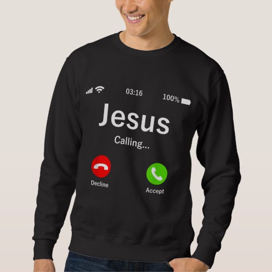 Sweatshirt Jésus Appelle - Chrétien (Devant)