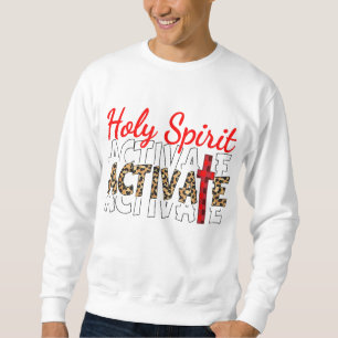 Sweatshirt Jésus Chrétiens Saint-Esprit Activer moi religieux