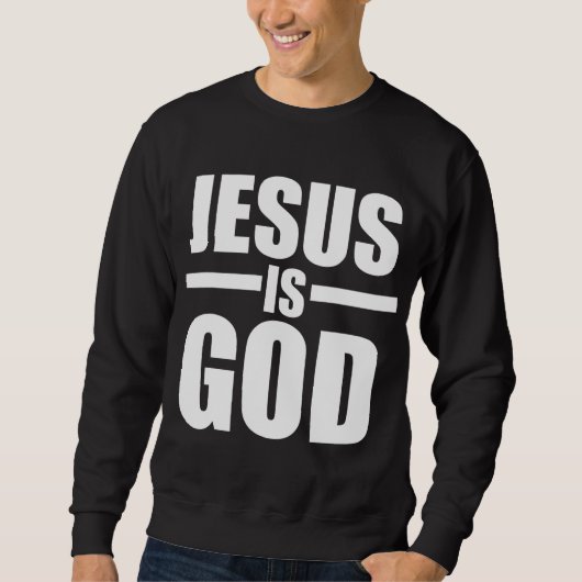 Sweatshirt Jésus est Dieu (Devant)
