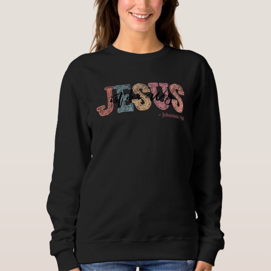 Sweatshirt Jésus Est La Façon Dont Église Foi Chrétienne Femm (Devant)
