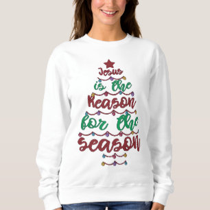 Sweatshirt Jésus est la raison de la saison