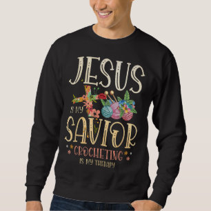 Sweatshirt Jésus est mon Crochet Sauveur est ma thérapie pour