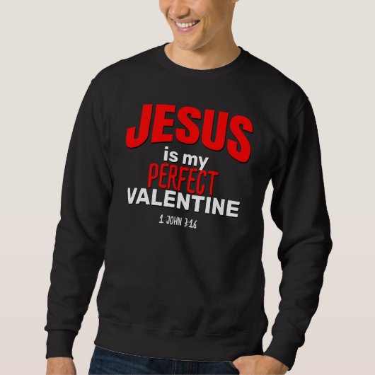 Sweatshirt JÉSUS EST MON PARFAIT VALENTINE Christian (Devant)