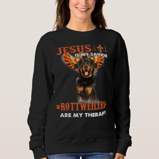 Sweatshirt Jésus Est Mon Sauveur Les Rottweilers Sont Ma Thér (Devant)