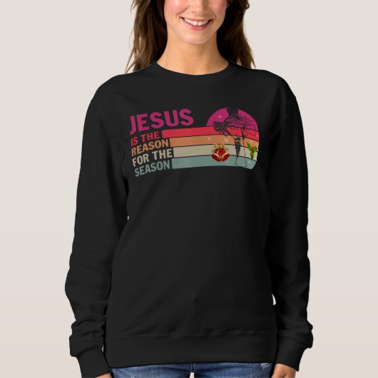 Sweatshirt Jesus is The Reason for The Season Christmas Chris (Devant)