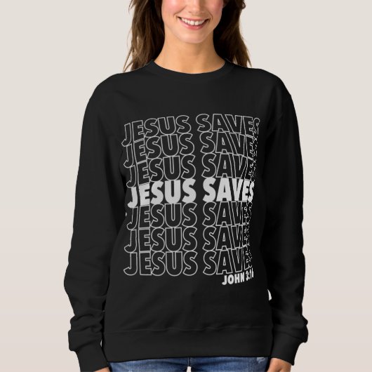 Sweatshirt Jésus Sauve Jean 3 16 Conception chrétienne (Devant)
