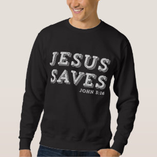 Sweatshirt Jésus Sauve Message du Salut Foi chrétienne R