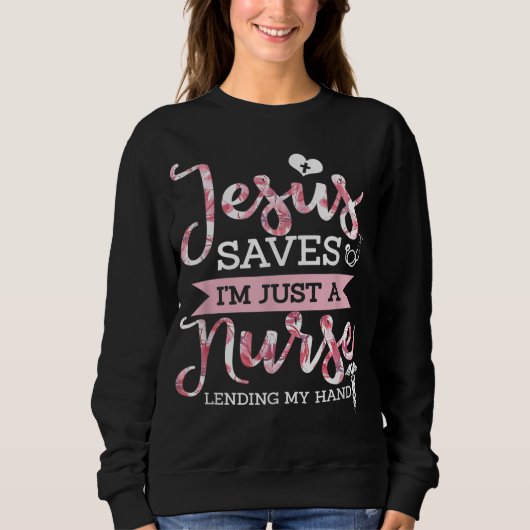 Sweatshirt Jésus Sauve que je ne suis qu'une infirmière foi c (Devant)