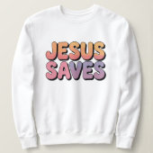 Sweatshirt Jesus saves (Design devant)