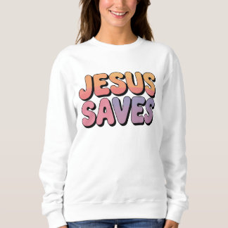 Sweatshirt Jesus saves