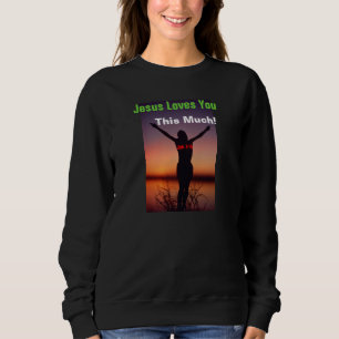 Sweatshirt Jésus t'aime tant Customiser