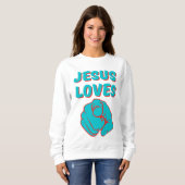 Sweatshirt Jésus vous aime Citation basée sur la foi Femmes (Devant entier)